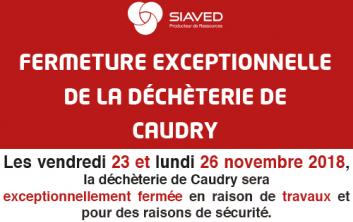 Fermeture de la déchèterie de Caudry les 23 et 26 novembre 2018