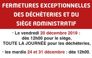 Fermetures siège et déchèteries 20, 24 et 31 décembre 2019