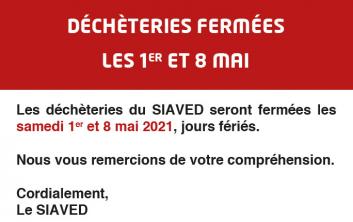 Nos déchèteries fermées les samedi 1er et 8 mai 2021, jours fériés.