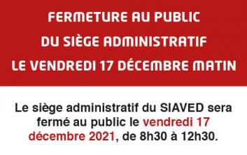 Fermeture siège administratif du siaved le 17 décembre matin