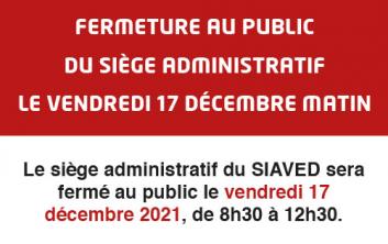 Fermeture siège administratif du siaved le 17 décembre matin