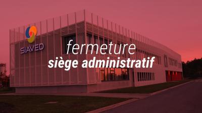 Fermeture siège administratif