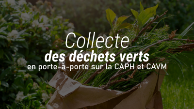 visuel actu collecte déchets verts CAPH CAVM
