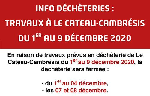 Travaux du 1 au 9 décembre 2020 en déchèterie de Le Cateau-Cambrésis